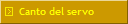Canto del servo