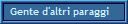 Gente d'altri paraggi