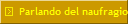 Parlando del naufragio