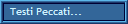 Testi Peccati...