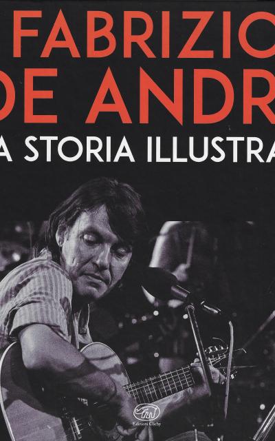 Fabrizio De André. La storia illustrata